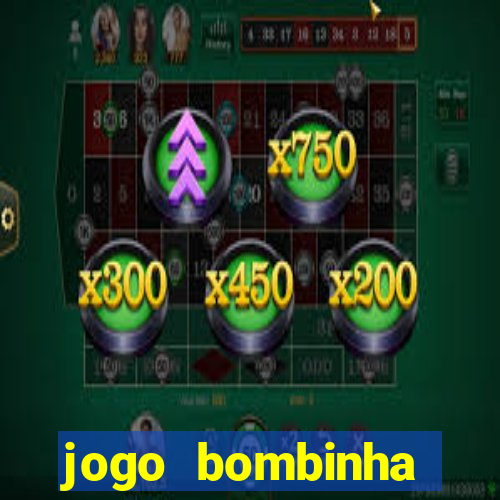 jogo bombinha ganhar dinheiro